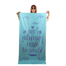 Load image into Gallery viewer, microfiber towel theres always a reason to smile 
