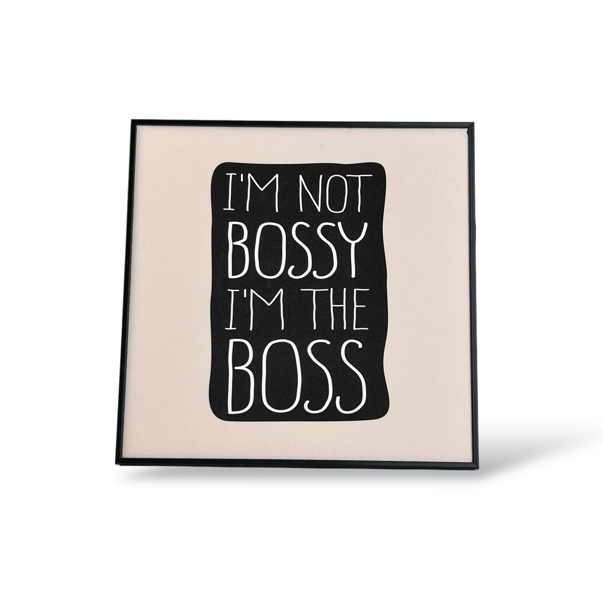 I Am Not Bossy I Am The Boss – Smile Yalla